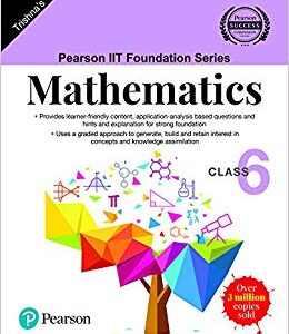 Pearson IIT Foundation Series - Mathematics - Class 6