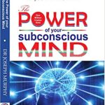 The Power of your Subconscious Mind