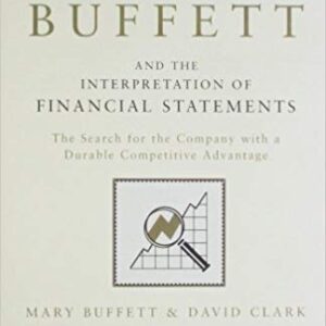 WARREN BUFFETT AND THE INTERPRETATION OF FINANCIAL STATEMENTS