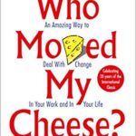 Who Moved My Cheese